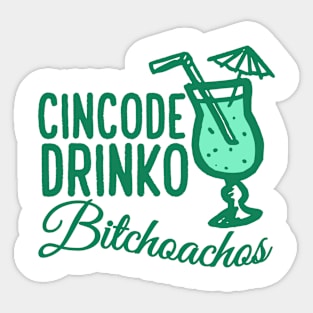 Cinco De Drinko Bitchachos Funny Cinco De Mayo Drinking Sticker